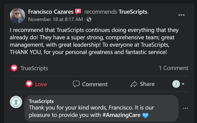 Comment on social media from a TrueScripts member recognizing amazing care