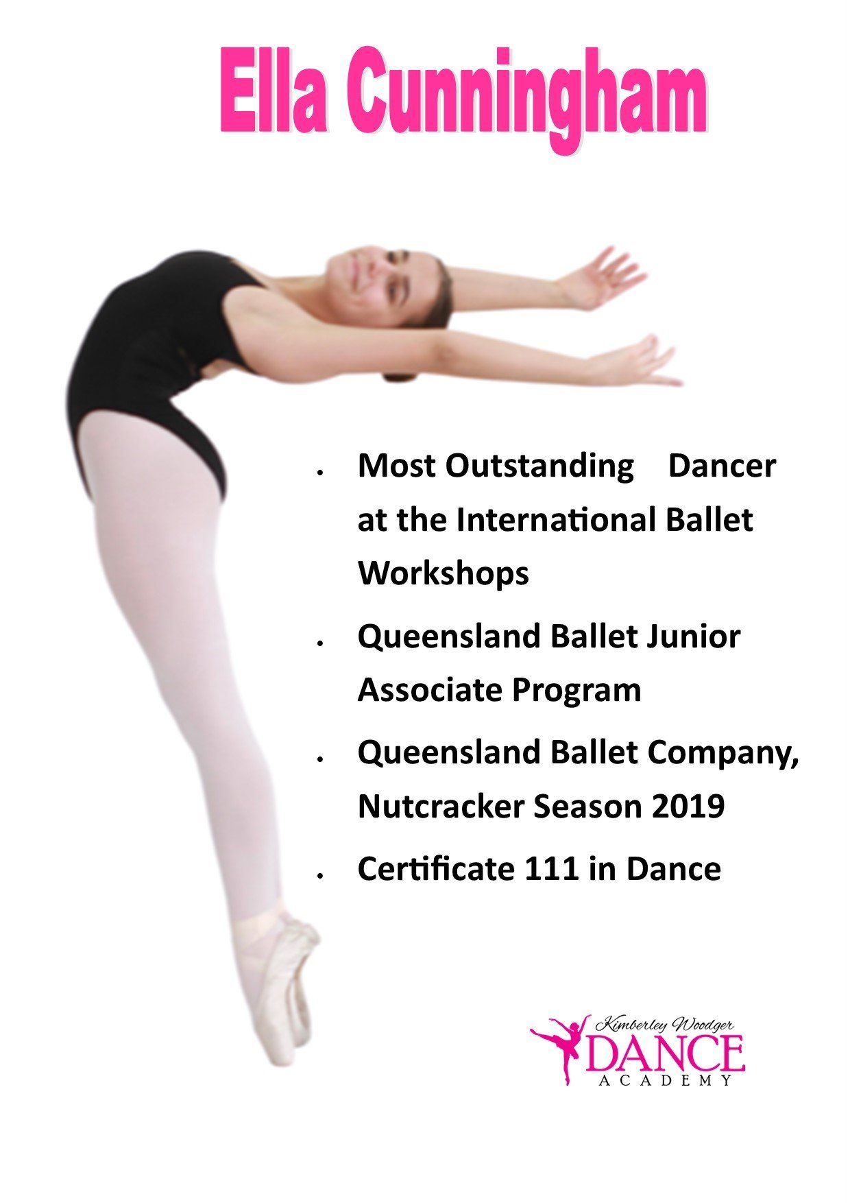 Poster of Ella Cunningham, a ballerina. She's in a graceful pose, with a list of achievements in pink and black.
