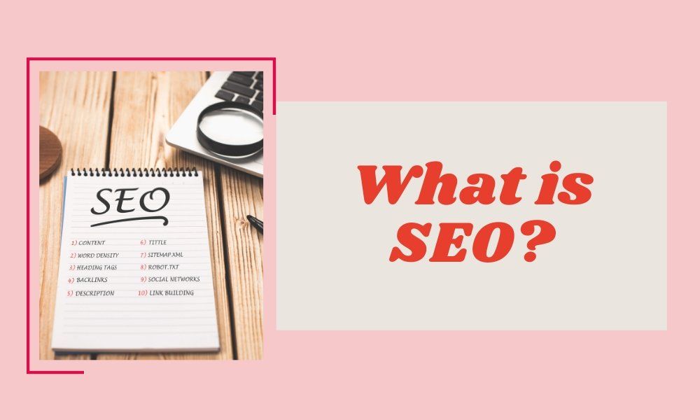 What is SEO? What is SEO?