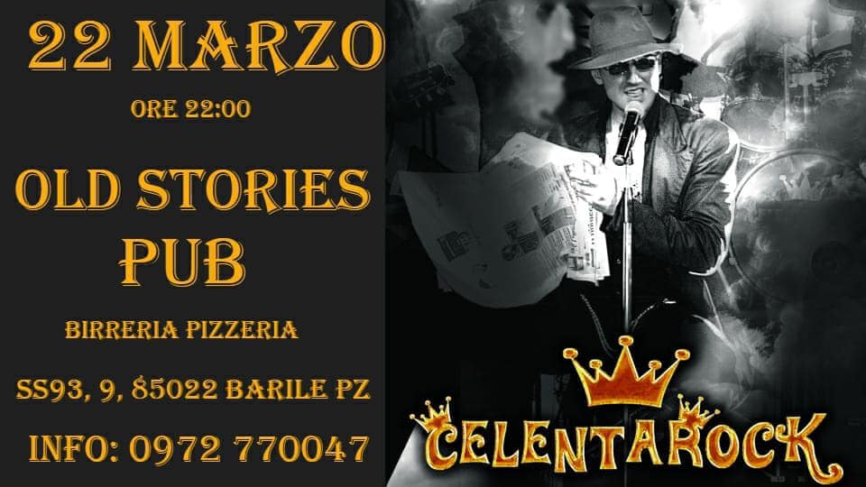 Manifesto pubblicitario dell'esibizione dei Celentarock all'Old Stories Pub di Barile, in Italia, il 22 marzo alle 22:00.