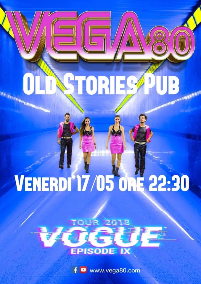 Manifesto della band Vega80. Esibizione all'Old Stories Pub il 17 maggio. 