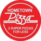 The logo for hometown pizza offers 2 super pizzas for less.