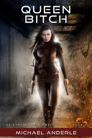 Queen Bitch, Boek 2 in Michael Anderle's Kurtherian Gambit serie.