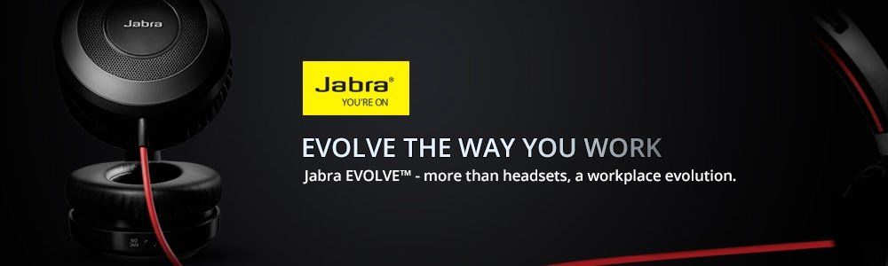 Jabra- Evolve the way you work Jabra - Evolve the way you work