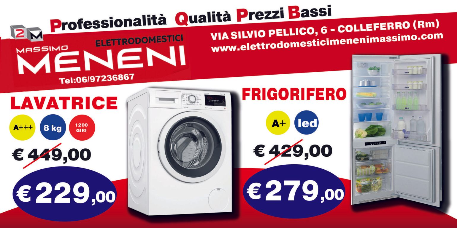 Volantino promozionale degli elettrodomestici Meneni a Colleferro, con lavatrice a 229 € e frigorifero a 279 €.