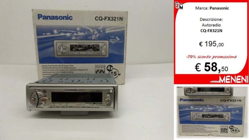 Un'autoradio Panasonic, modello CQ-FX321N, mostrata con la sua confezione e un cartellino promozionale con prezzo ridotto da 195 € a 58,50 €.