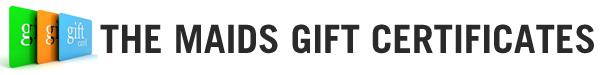 The Maids Gift Certificates logo with colorful gift cards and bold black text