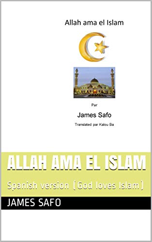 Allah ama el Islam Spanish version (God loves Islam)