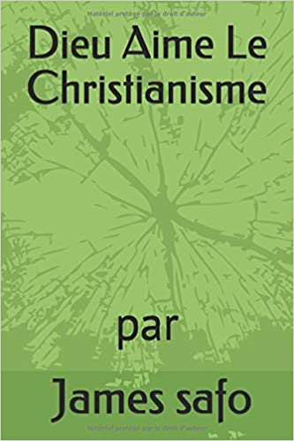 Dieu Aime Le Chritianisme (french Edition) Paperback