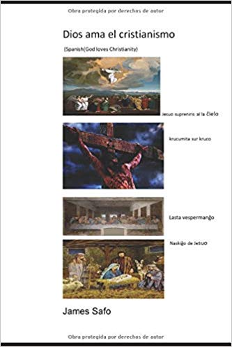 Dios ama el cristianismo: Spanish version (God loves Christianity) Paperback