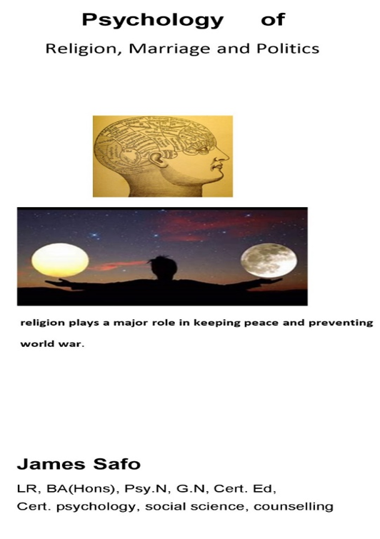 Psychology of Religion, Marriage and Politics