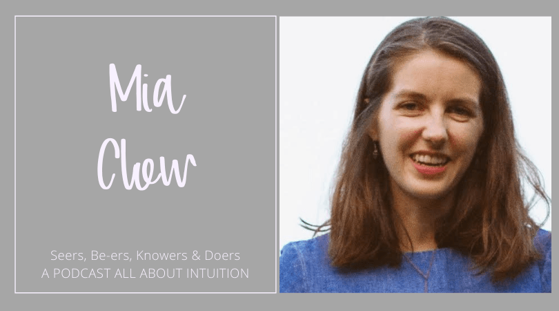 Seers, Be-ers, Knowers and Doers. A Podcast about Intuition