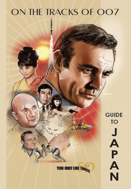 You Only Live Twice Guide to Japan - by Martijn Mulder (On the tracks of 007) You Only Live Twice Guide to Japan - by Martijn Mulder (On the tracks of 007)