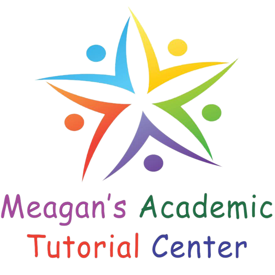 Meagan’s Academic Tutorial Center Meagan’s Academic Tutorial Center