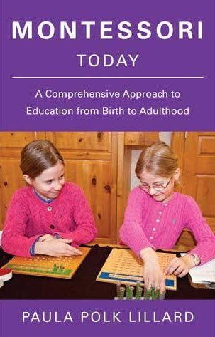 Montessori Today by Paula P. Lillard Montessori Today by Paula P. Lillard