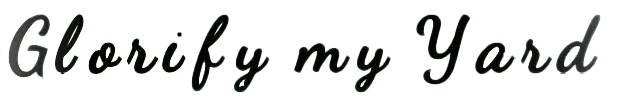 The word glorify my yard is written in cursive on a white background.