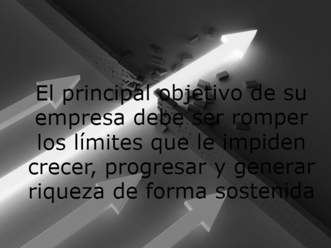 asesoramiento Empresarial para romper límites que impiden crecer, progresar y generar riqueza y empleo