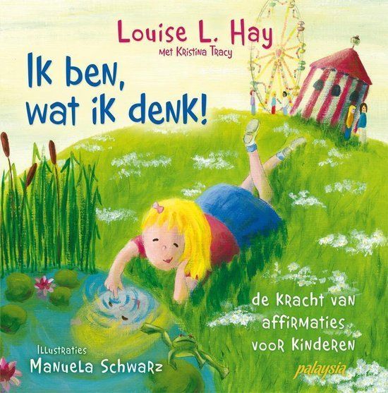 Ik ben, wat ik denk - Louise Hay