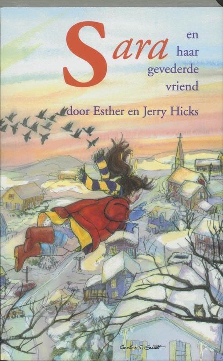 Sara en haar gevederde vriend - Esther en Jerry Hicks