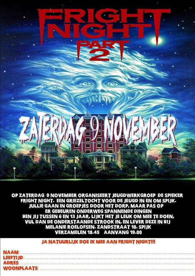 Poster for Fright Night Part 2, blue sky with ghostly face above a house; announces event on November 9th in Spijk.