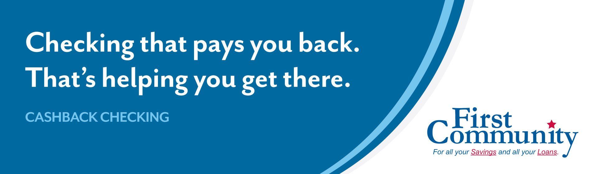 A blue sign that says checking that pays you back that 's helping you get there