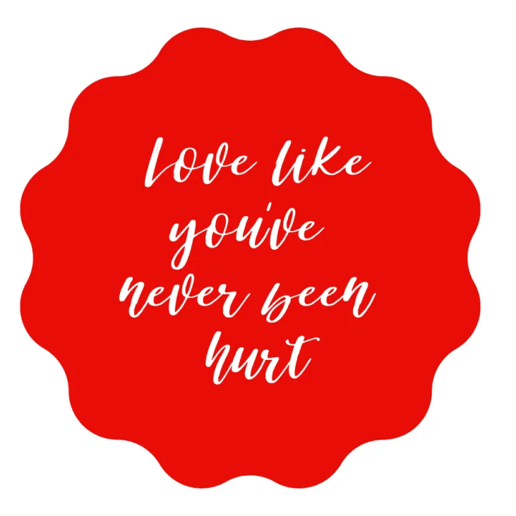 Love Like you've never been hurt -  www.deliefdespoli.nl