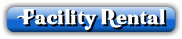 Facility Rental button, blue with white text.