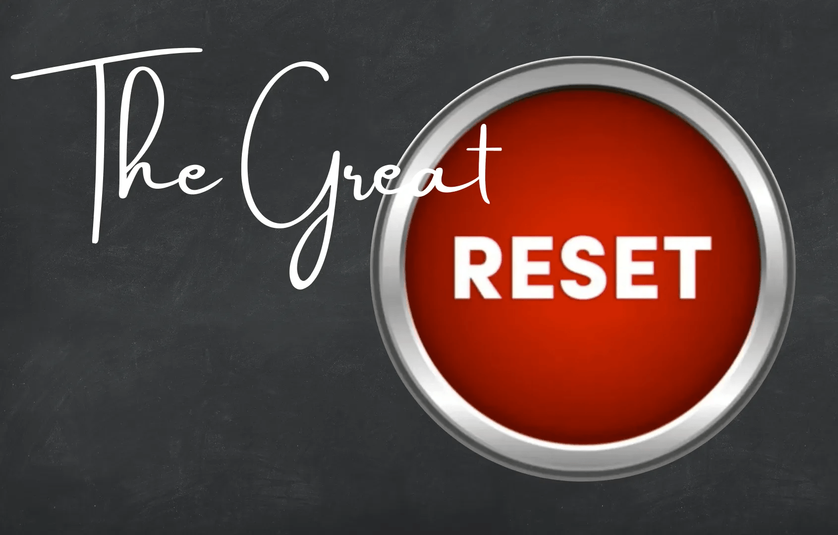 A red button that says the great reset on it
