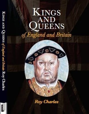 Kings and Queens of England and Britain Kings and Queens of England and Britain