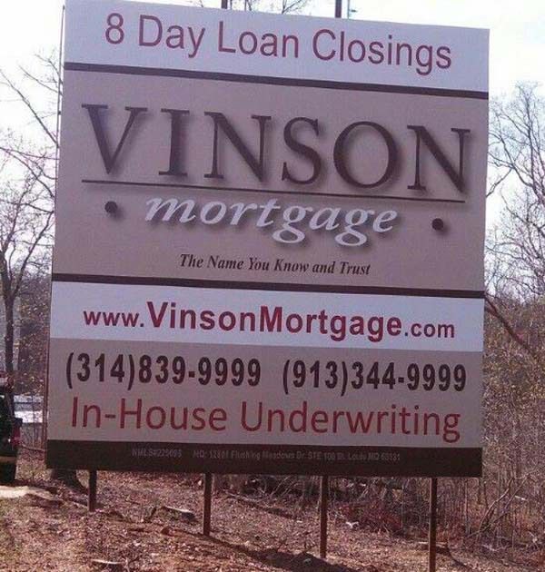 a billboard for vinson mortgage advertises 8 day loan closings