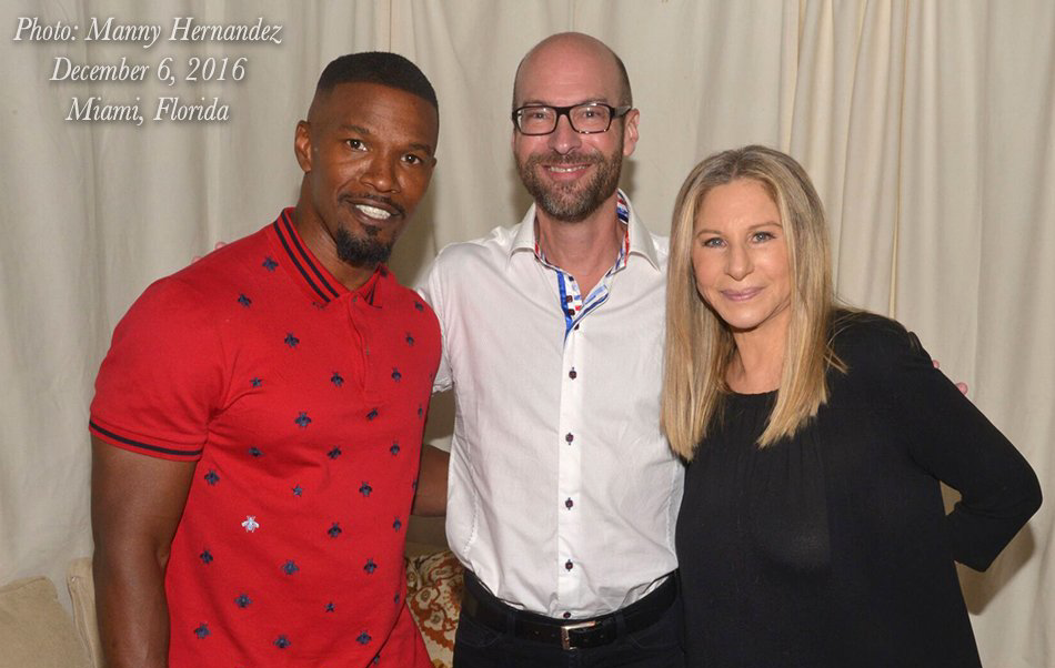 Jamie Foxx, Matt Howe and Barbra Streisand