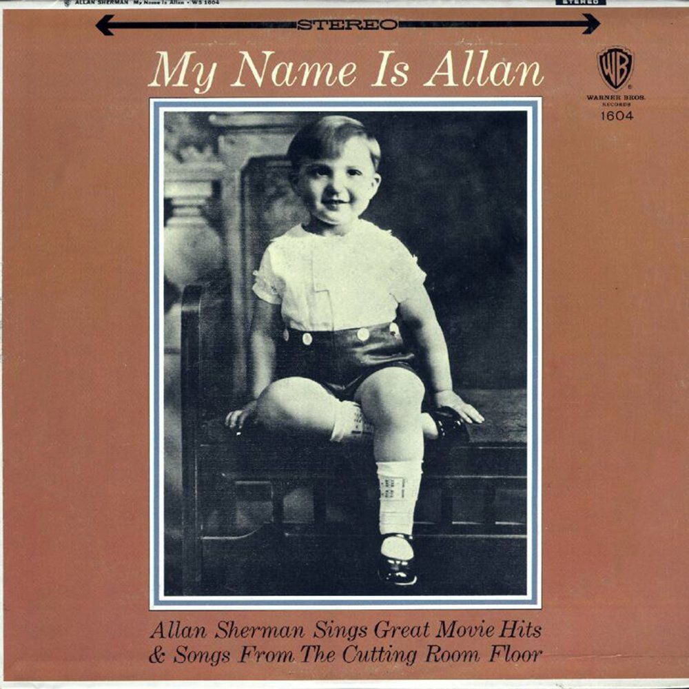 The cover of Allan Sherman's album, My Name is Allan The cover of Allan Sherman's album, My Name is Allan