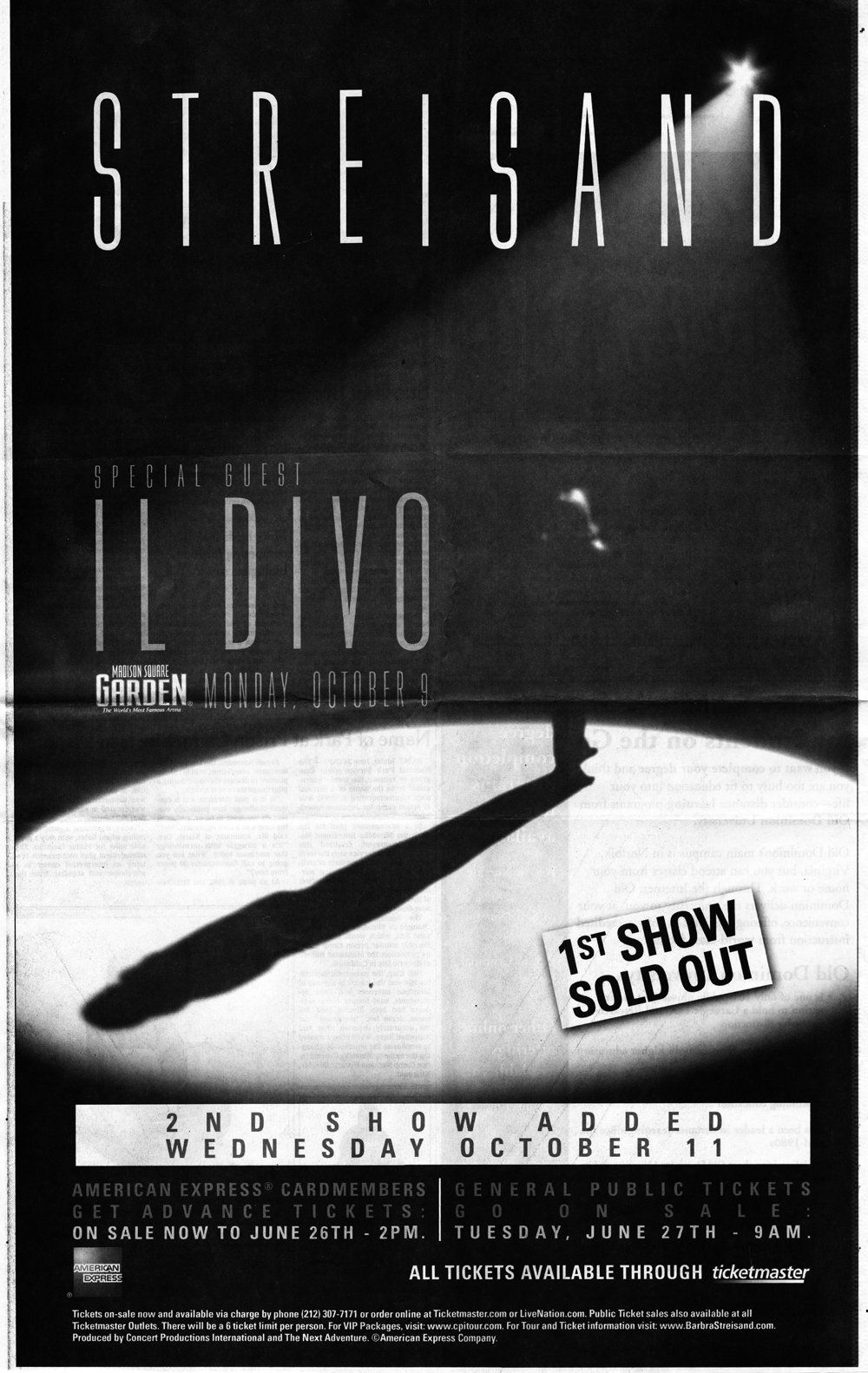 New York Times full page ad for Streisand's 2006 concerts at Madison Square Garden. New York Times full page ad for Streisand's 2006 concerts at Madison Square Garden.