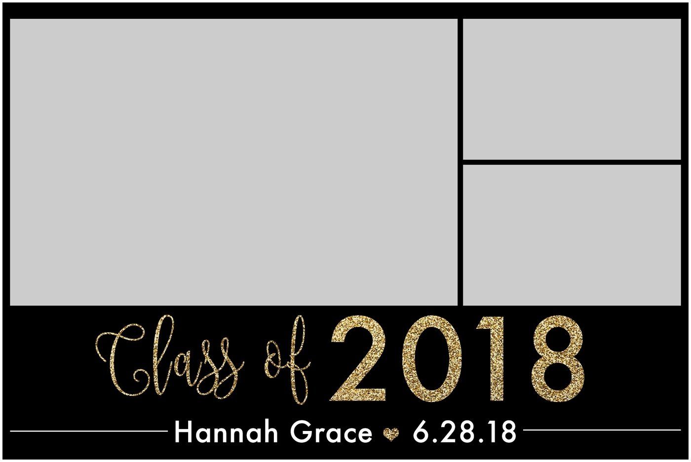 Black and gold graduation announcement reading “Class of 2018” with the name Hannah Grace and date 6.28.18