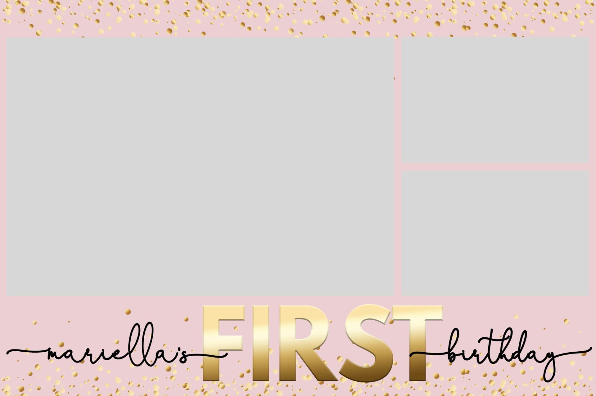 Pink and gold first birthday collage with a name and three photo placeholders