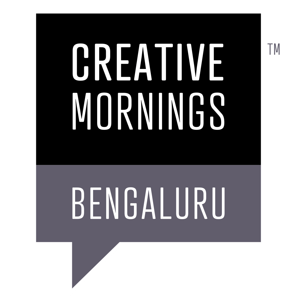 Creative Mornings Bengaluru Creative Mornings Bengaluru