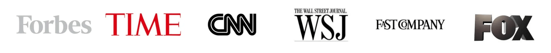 Forbes, Time, CNN, WSJ, Fast Company, Fox Logos Forbes, Time, CNN, WSJ, Fast Company, Fox Logos