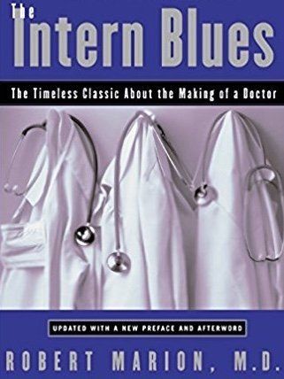 Link to the Book: The Intern Blues: The Timeless Classic About the Making of a Doctor Link to the Book: The Intern Blues: The Timeless Classic About the Making of a Doctor