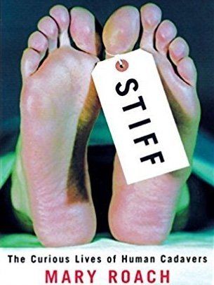 Link to the Book: Link to the Book: Stiff: The Curious Lives of Human Cadavers Link to the Book: Link to the Book: Stiff: The Curious Lives of Human Cadavers