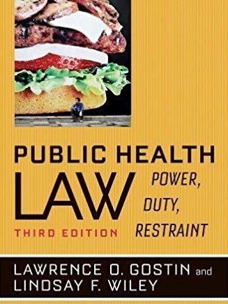 Link to the Book: Better: Public Health Law: Power Duty Restraint Link to the Book: Better: Public Health Law: Power Duty Restraint
