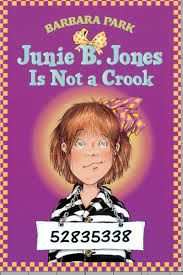 Junie B. Jones is not a Crook Junie B. Jones is not a Crook