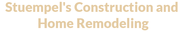 Stuempel's Construction and Home Remodeling