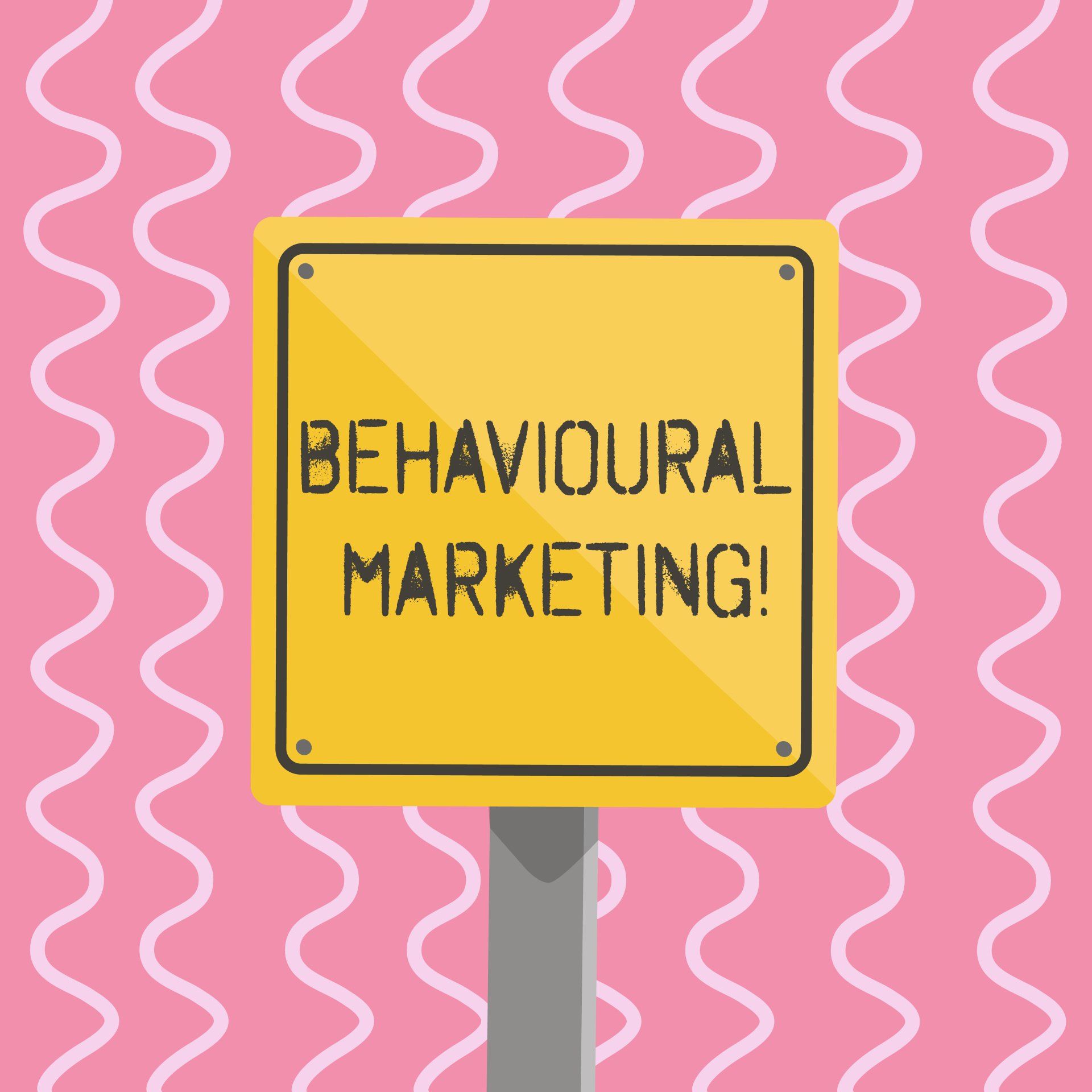 A yellow sign that says behavioral marketing on a pink background.