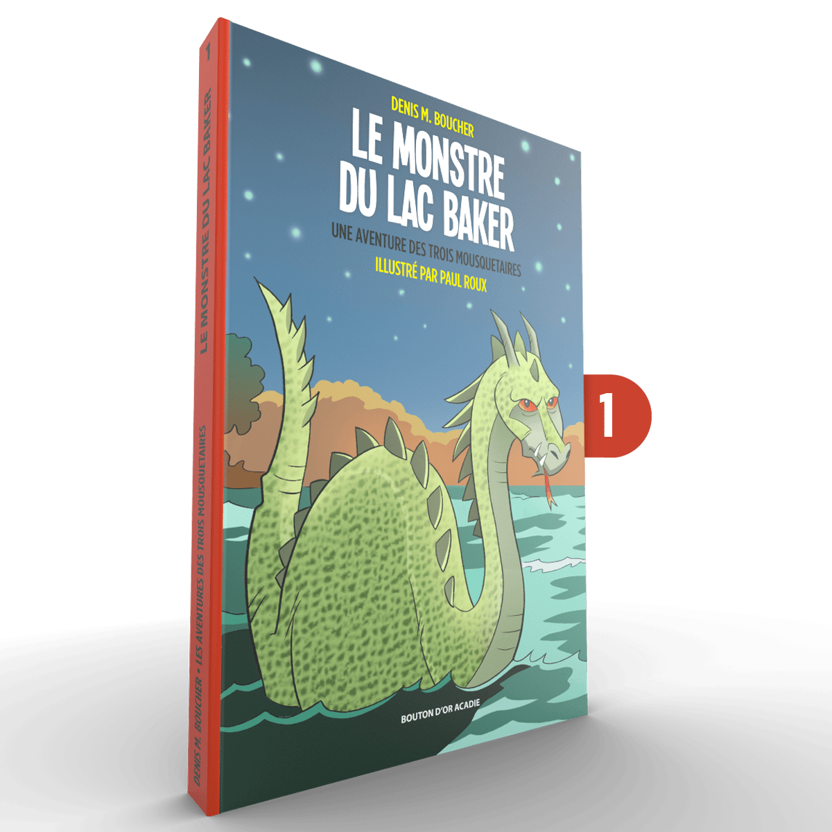 La couverture du roman jeunesse de Denis M. Boucher ı Le monstre du lac Baker  ı Une aventure des Trois Mousquetaires