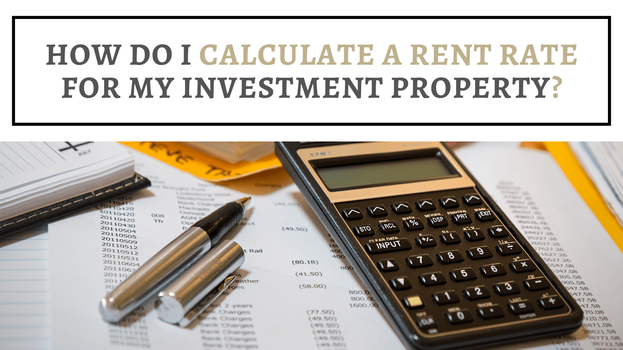 How Do I Calculate a Rent Rate for My Investment Property? - Article Banner