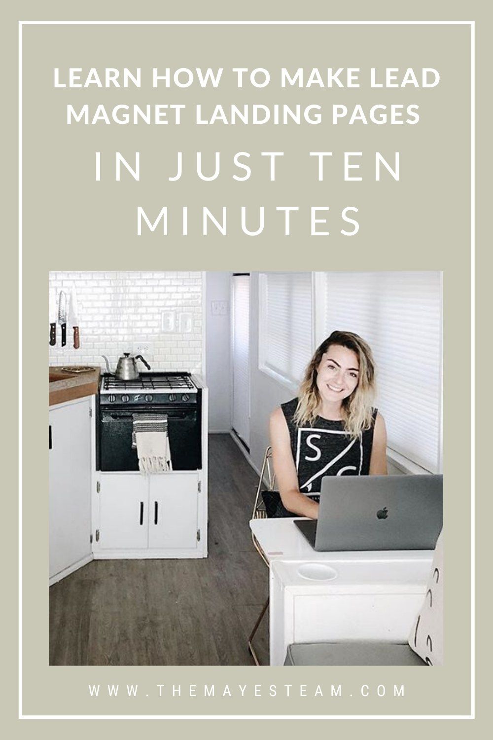 Image of Debbie Mayes smiling while creating lead magnet landing pages and lead magnet funnels on her laptop in the skoolie bus kitchen. Image overlaid with text that reads Learn How to Make Lead Magnet Landing Pages in Just Ten Minutes