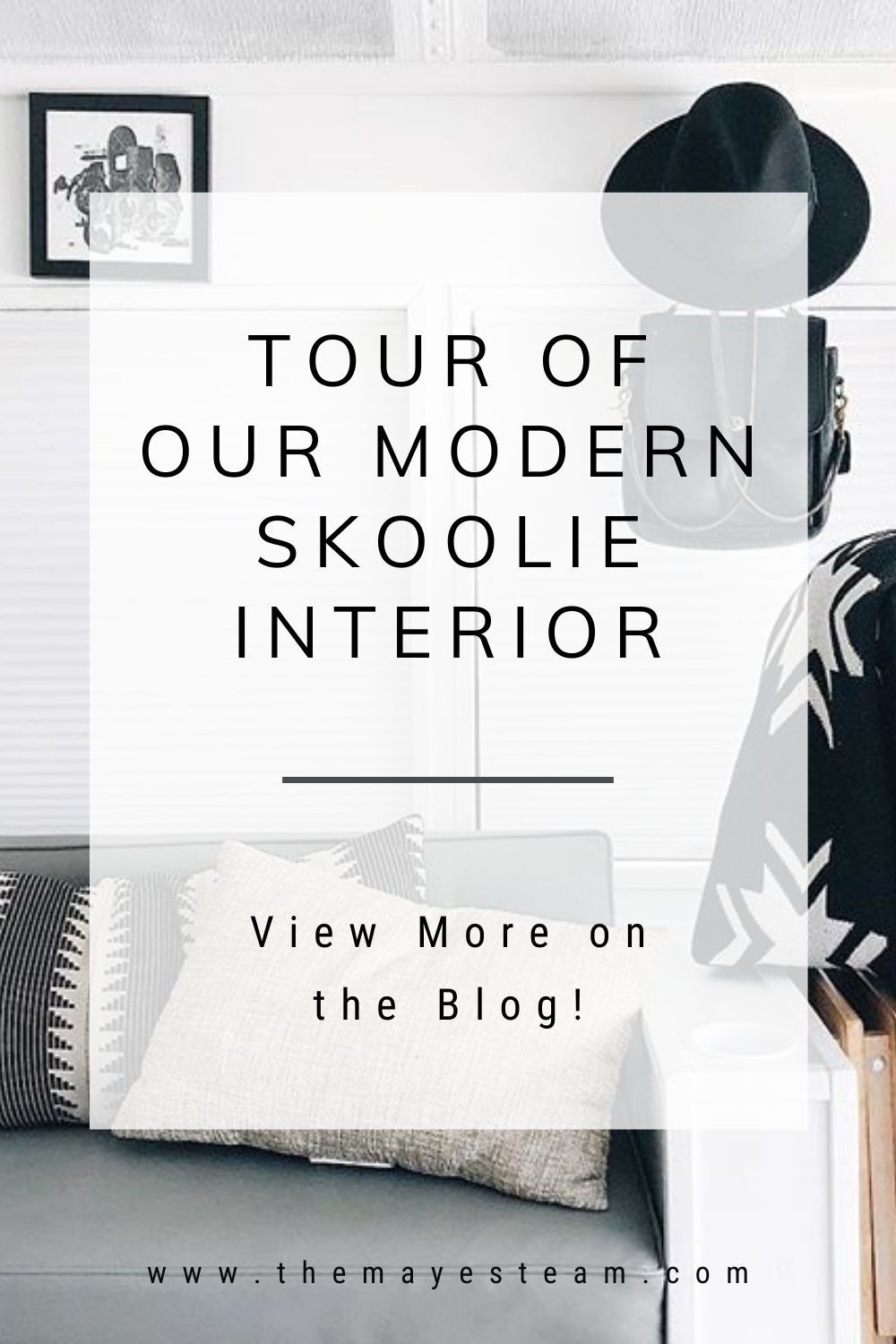 An image of the modern living space of the Skoolie overlaid with text that reads Tour of Our Modern Skoolie Interior View More on the Blog!
