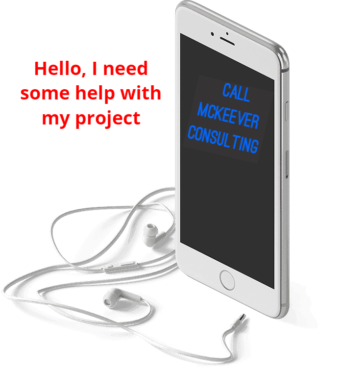 Call us to discuss your requirements Speech bubble - Hello, I need some help with my project, image of mobile phone, text on screen Call McKeever Consulting