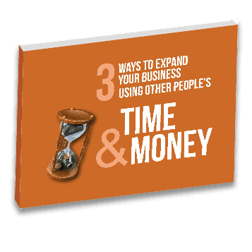 Looking to expand your business? There may be a better way. How to expand your business using other people's time and money