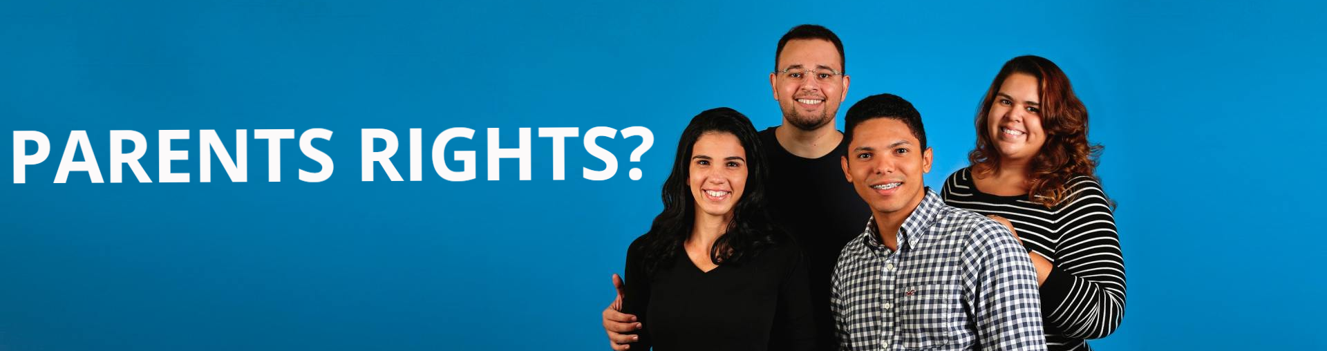 Parents rights sign with Hispanic family